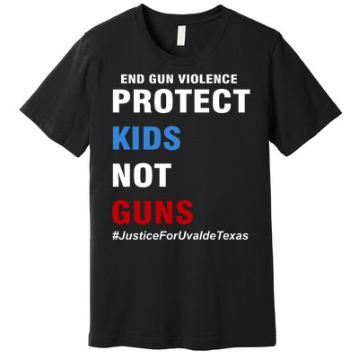 Protect Kids Not Guns #JusticeForUvalde Premium T-Shirt