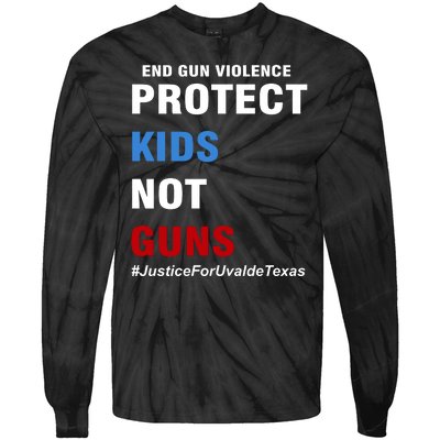 Protect Kids Not Guns #JusticeForUvalde Tie-Dye Long Sleeve Shirt