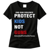 Protect Kids Not Guns #JusticeForUvalde Womens T-Shirt