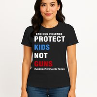Protect Kids Not Guns #JusticeForUvalde Womens T-Shirt
