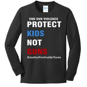 Protect Kids Not Guns #JusticeForUvalde Kids Long Sleeve Shirt