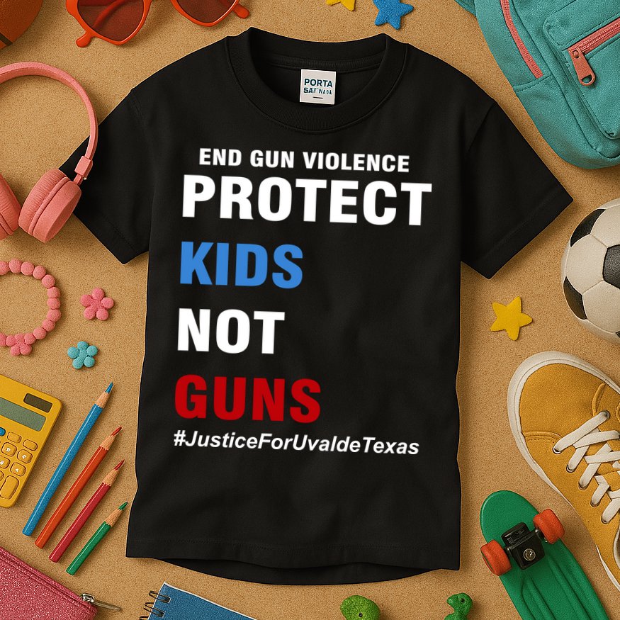 Protect Kids Not Guns #JusticeForUvalde Kids T-Shirt