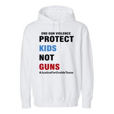 Protect Kids Not Guns #JusticeForUvalde Garment-Dyed Fleece Hoodie