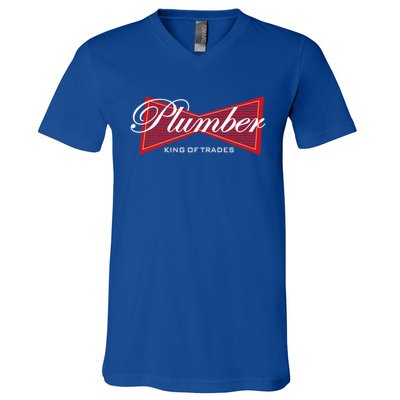 Plumber King Of Trades Cool Gift Funny Gift For Plumbers Gift V-Neck T-Shirt