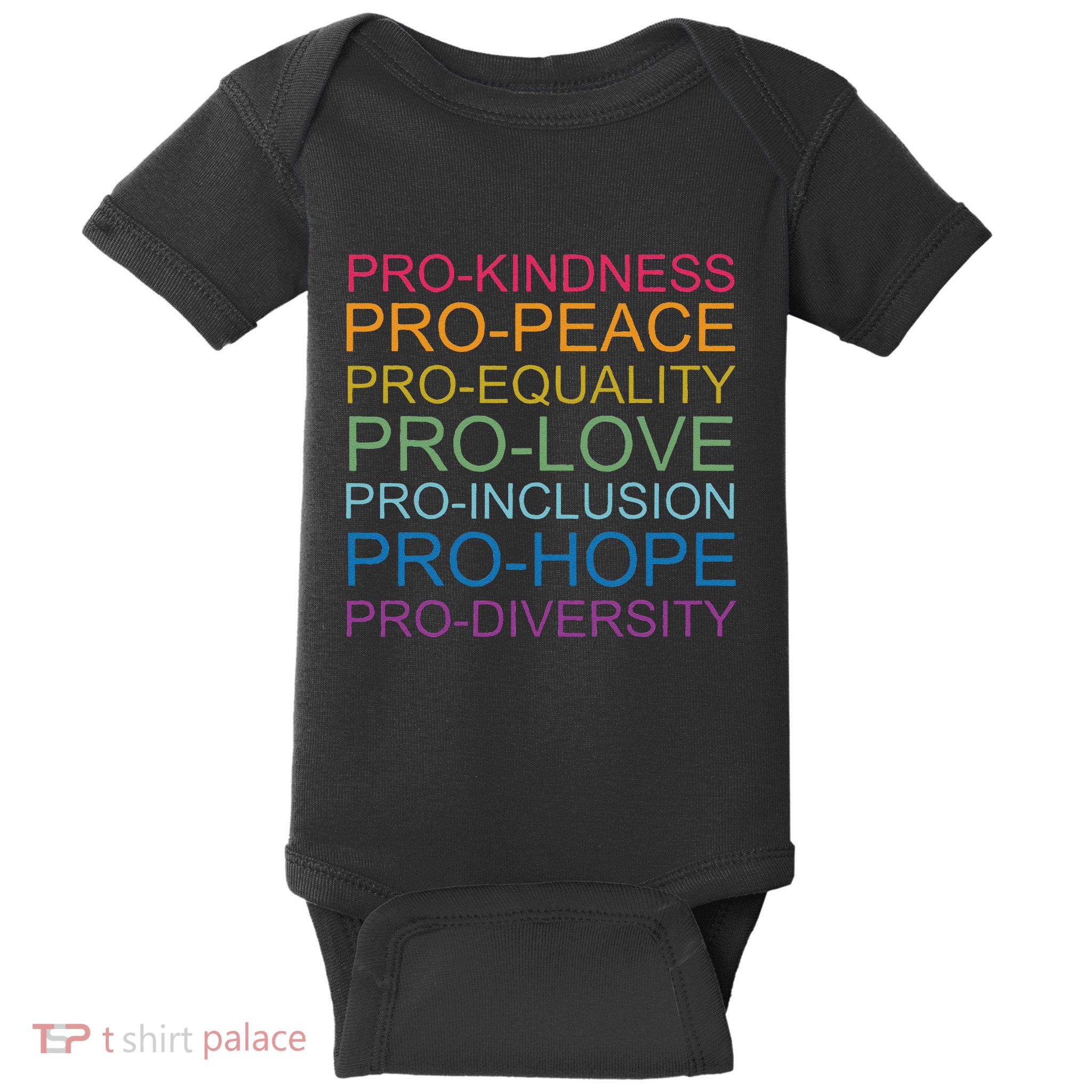Pro Kindness Pro Peace Equality Love Diversity Human Rights Baby Bodysuit