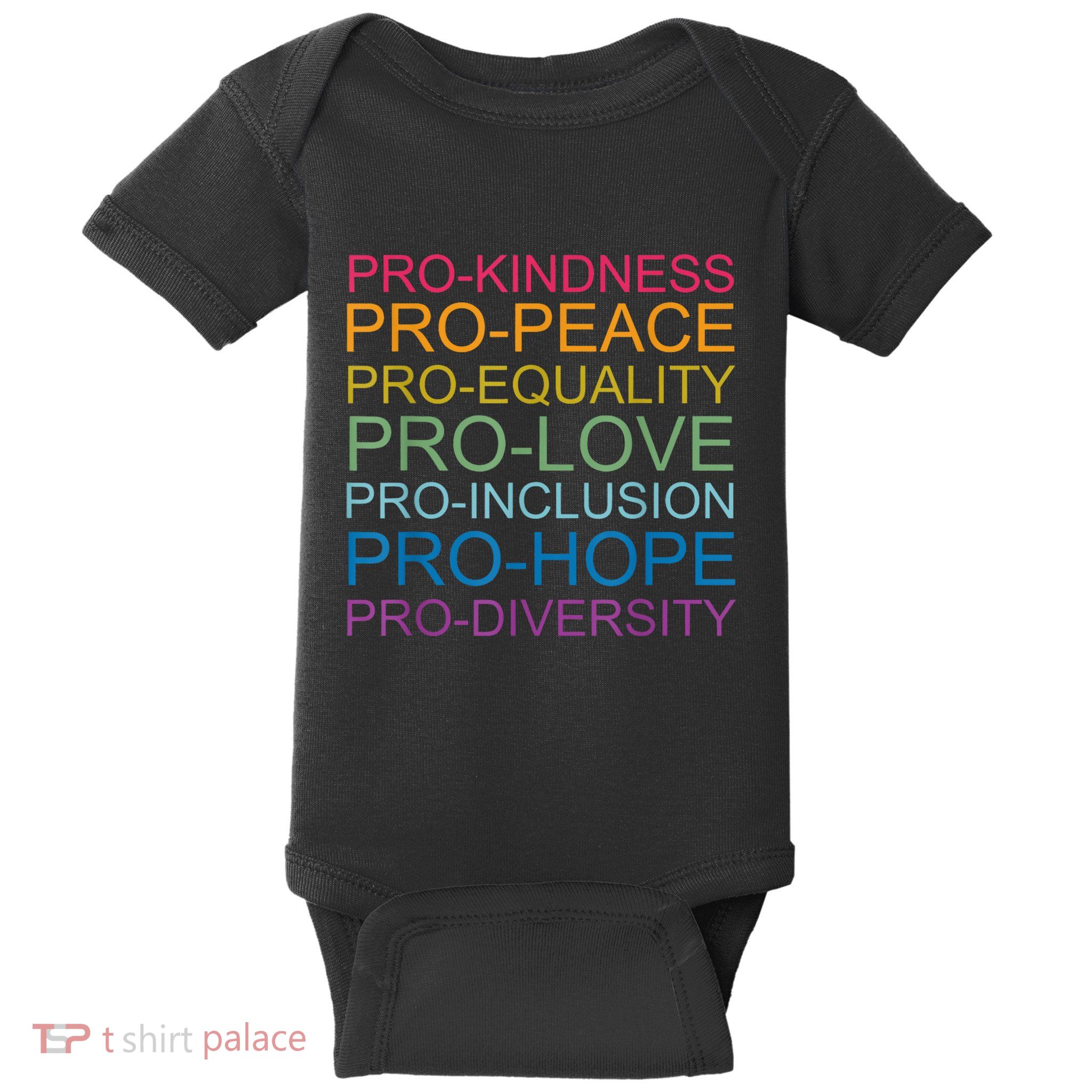 Pro Kindness Pro Peace Equality Love Diversity Human Rights Baby Bodysuit