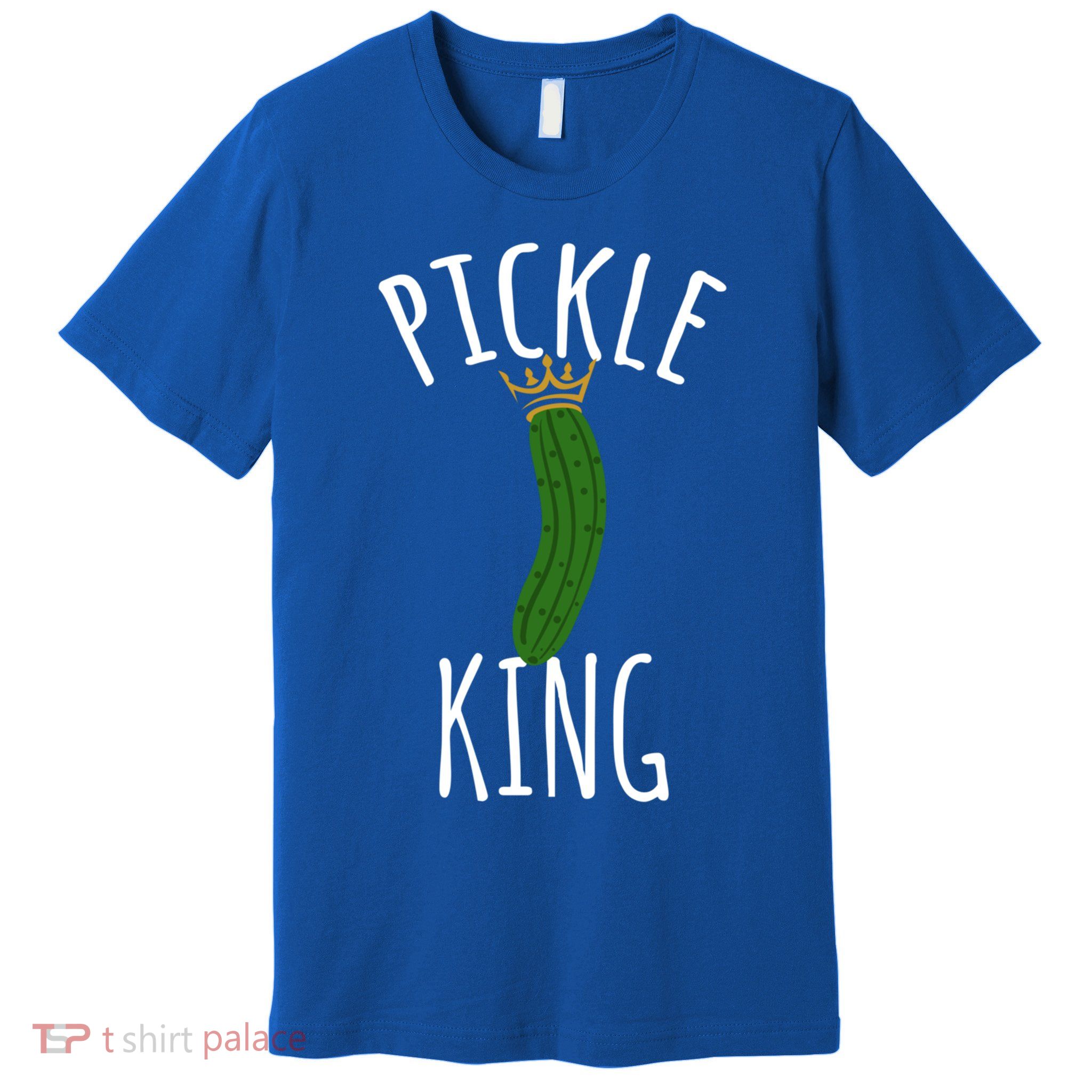 Pickle King Pickles Vegan Pickle Gift Premium T-Shirt