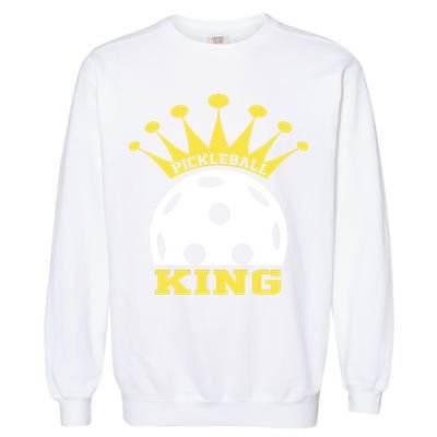 Pickleball King Paddles Player Gift Garment-Dyed Sweatshirt