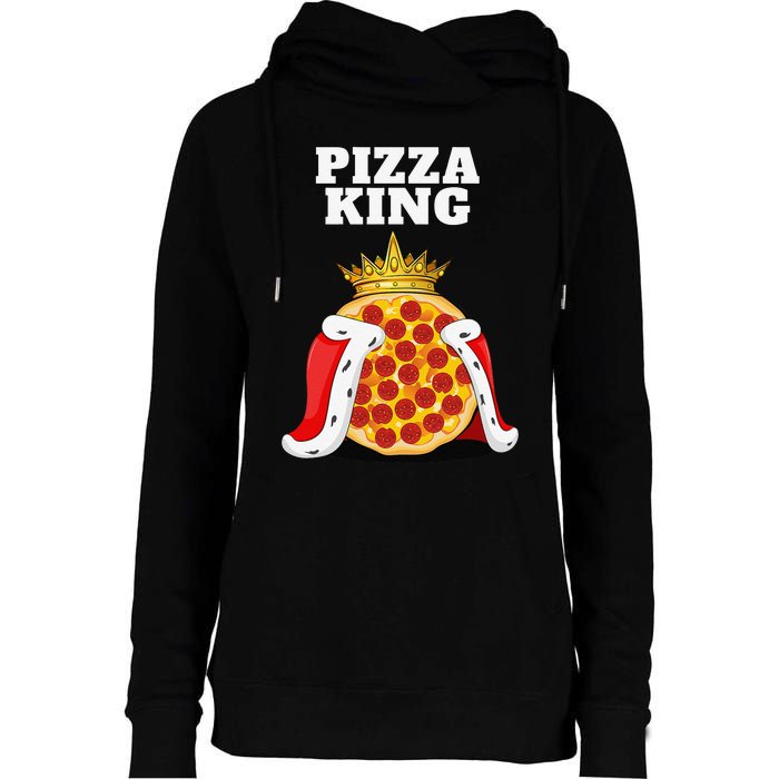 Pizza King Pizza Lover Cute Pizza Funny Foodie Womens Funnel Neck Pullover Hood