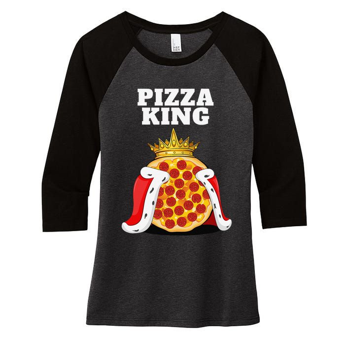 Pizza King Pizza Lover Cute Pizza Funny Foodie Women's Tri-Blend 3/4-Sleeve Raglan Shirt