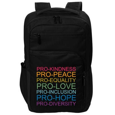 Pro Kindness Pro Peace Equality Love Diversity Human Rights Impact Tech Backpack
