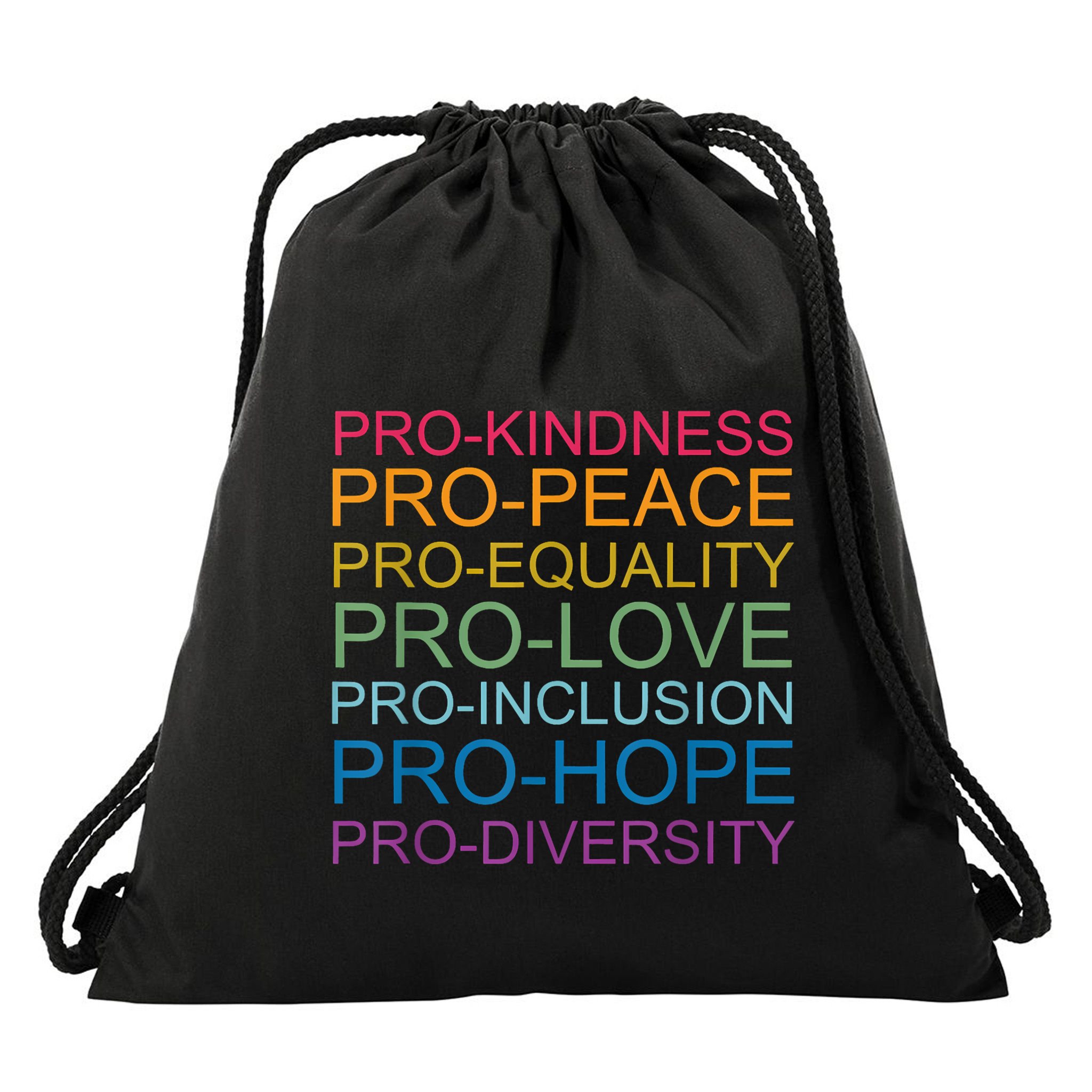 Pro Kindness Pro Peace Equality Love Diversity Human Rights Drawstring Bag