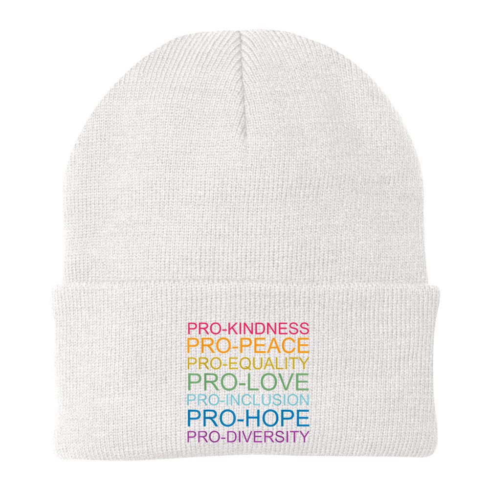 Pro Kindness Pro Peace Equality Love Diversity Human Rights Beanie