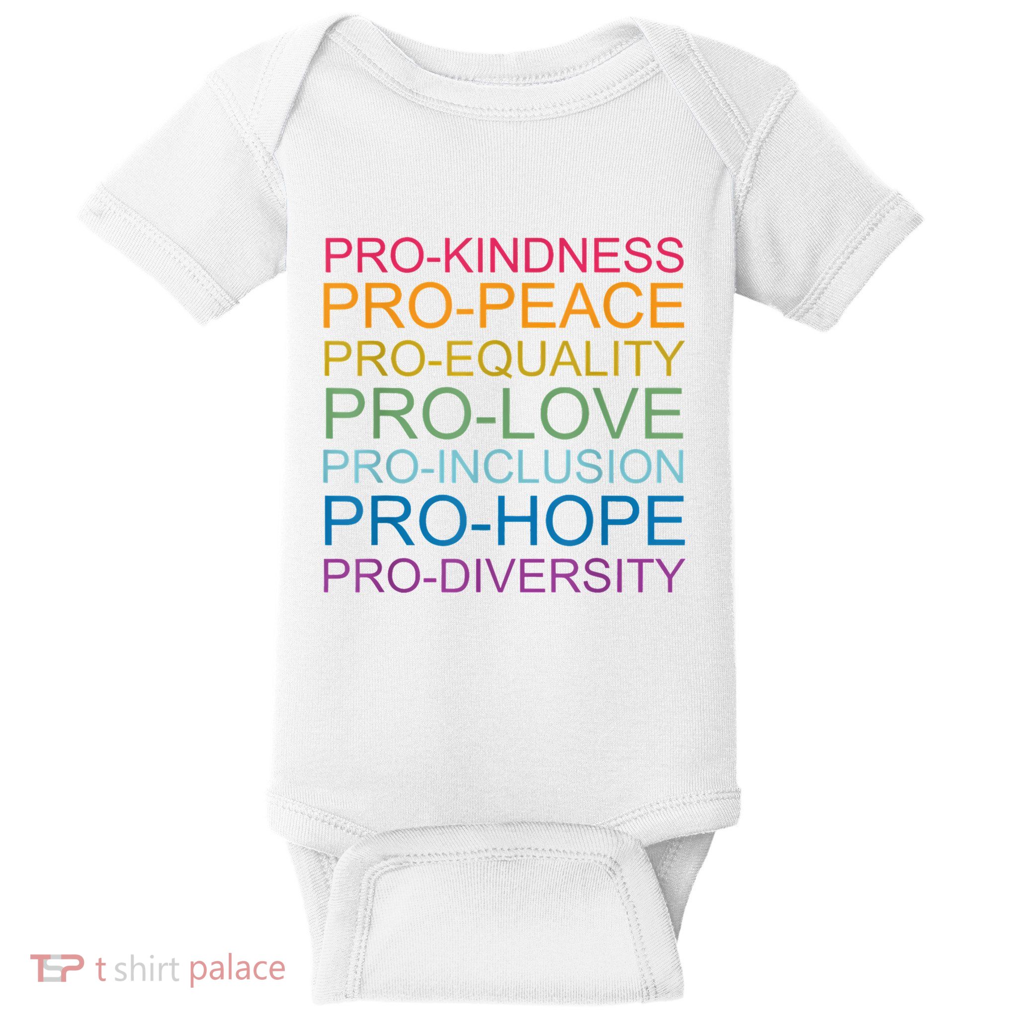 Pro Kindness Pro Peace Equality Love Diversity Human Rights Baby Bodysuit