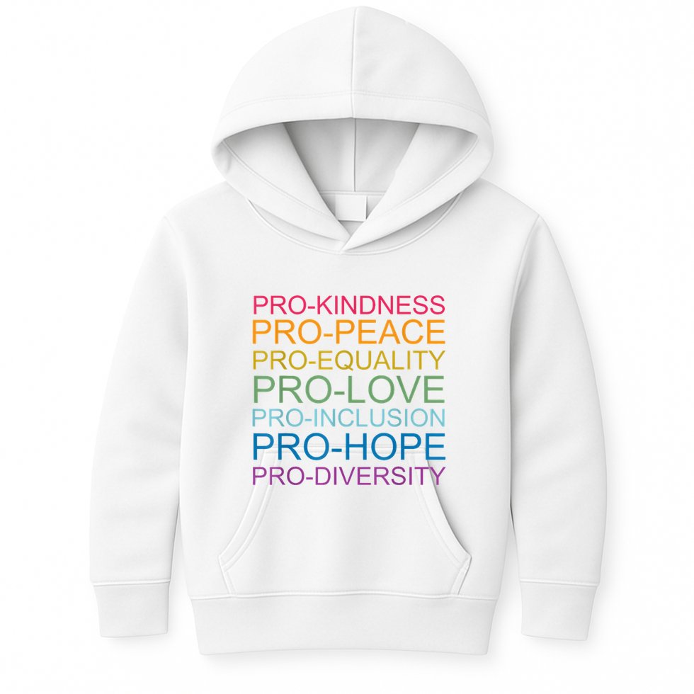 Pro Kindness Pro Peace Equality Love Diversity Human Rights Kids Hoodie