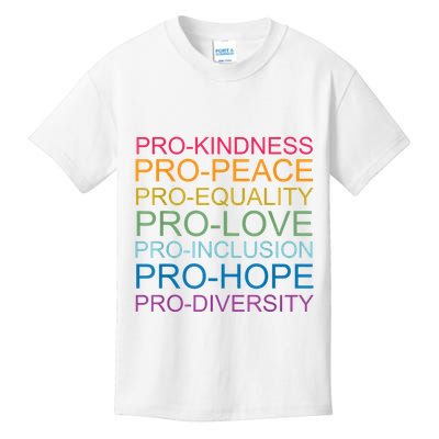 Pro Kindness Pro Peace Equality Love Diversity Human Rights Kids T-Shirt