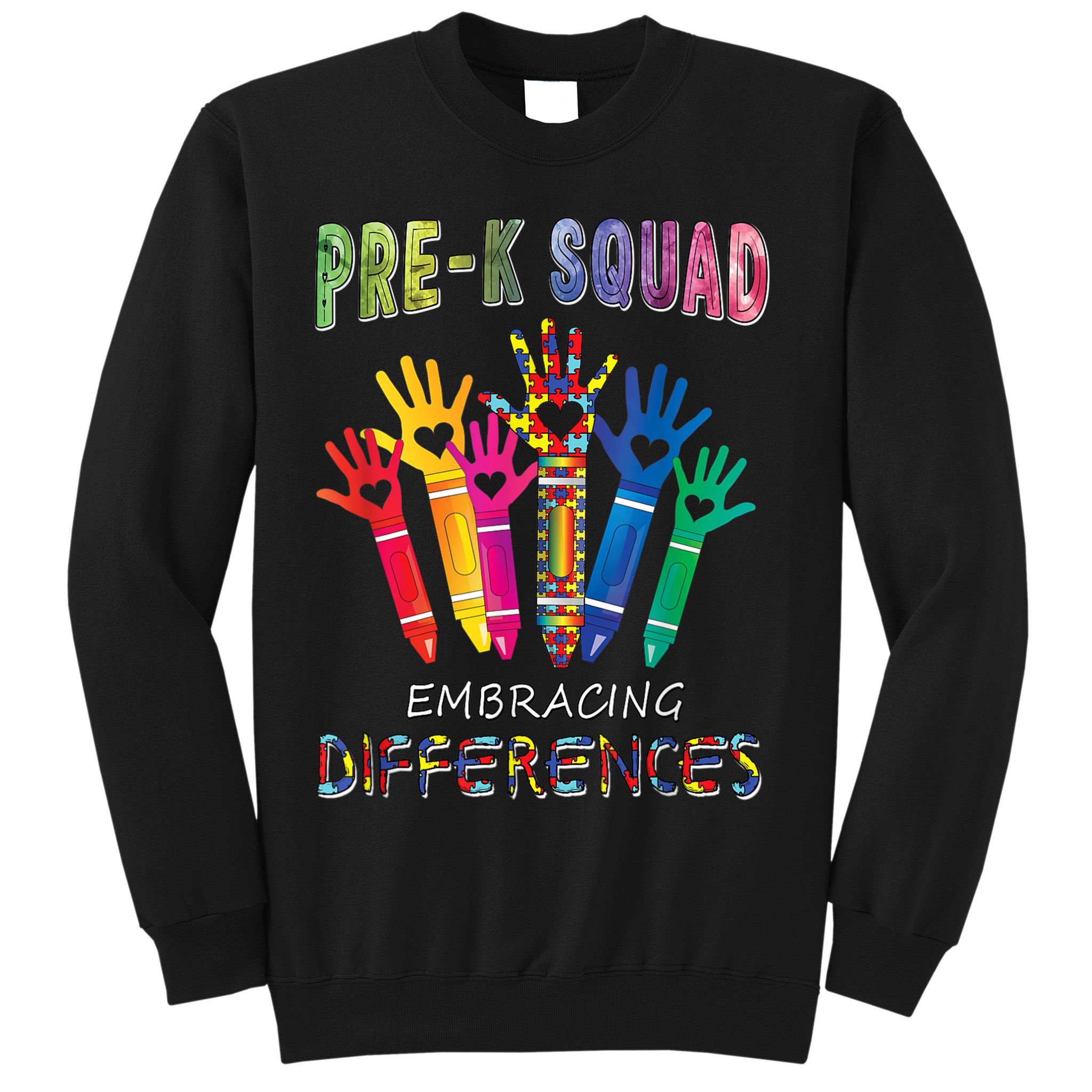 Pre K Squad Embracing Differences Autism SPED Teacher Sweatshirt