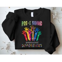 Pre K Squad Embracing Differences Autism SPED Teacher Sweatshirt