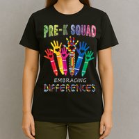 Pre K Squad Embracing Differences Autism SPED Teacher T-Shirt