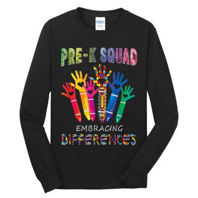 Pre K Squad Embracing Differences Autism SPED Teacher Tall Long Sleeve T-Shirt