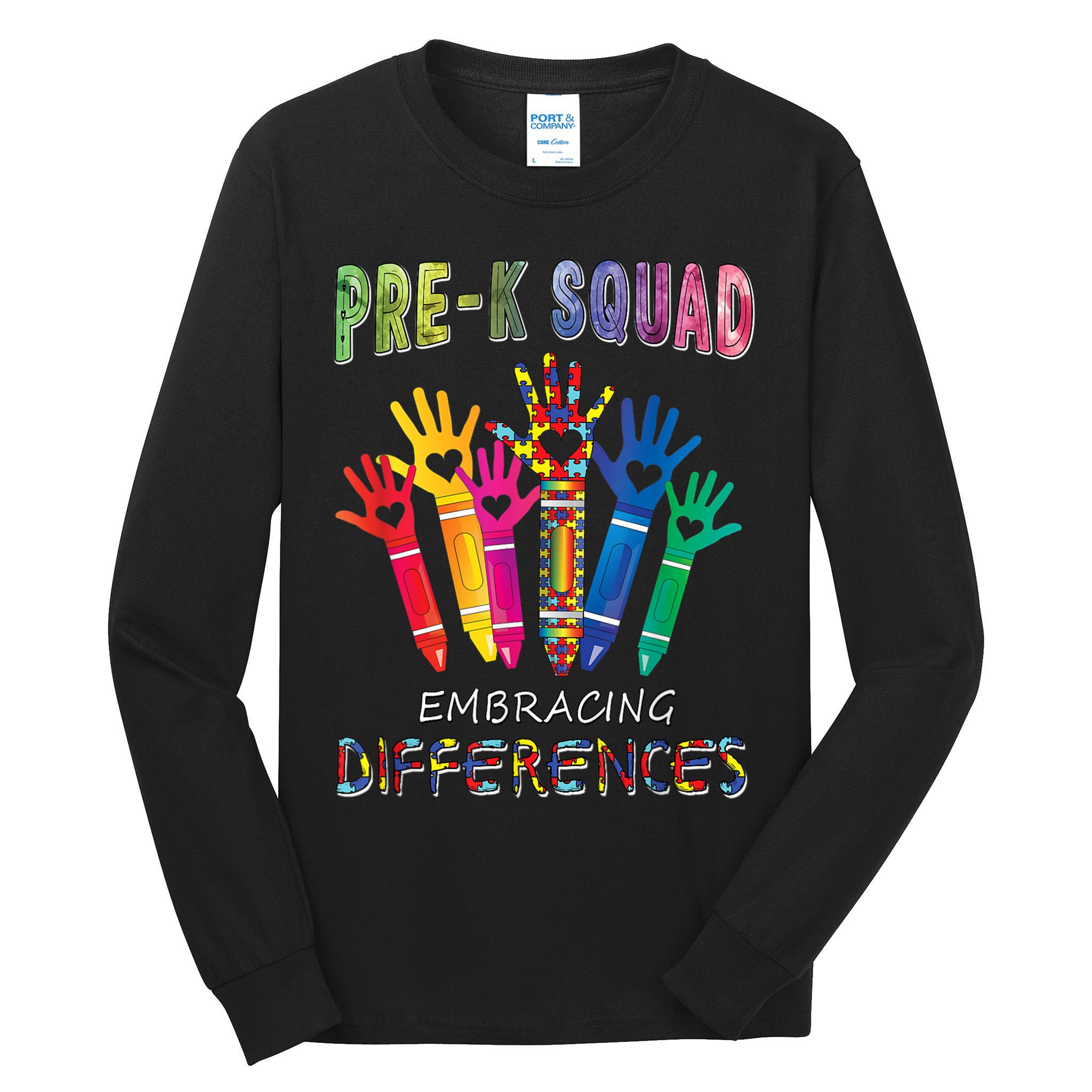 Pre K Squad Embracing Differences Autism SPED Teacher Tall Long Sleeve T-Shirt