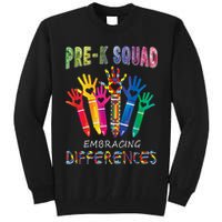 Pre K Squad Embracing Differences Autism SPED Teacher Tall Sweatshirt