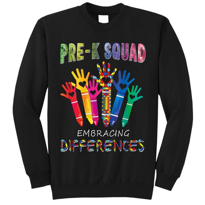 Pre K Squad Embracing Differences Autism SPED Teacher Tall Sweatshirt