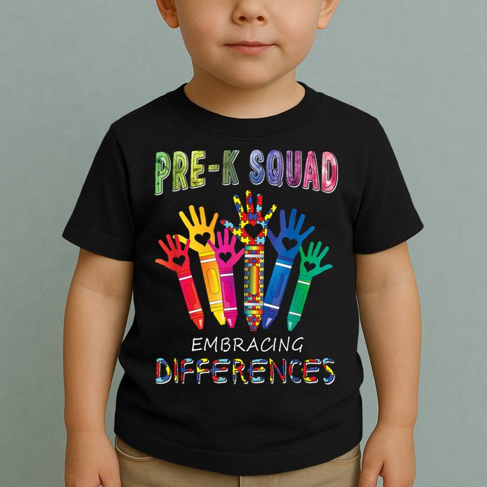 Pre K Squad Embracing Differences Autism SPED Teacher Toddler T-Shirt