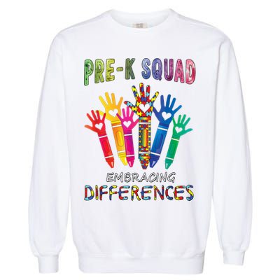 Pre K Squad Embracing Differences Autism SPED Teacher Garment-Dyed Sweatshirt