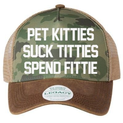 Pet Kitties Suck Titties Spend Fittie Legacy Tie Dye Trucker Hat