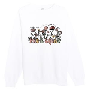 Pre K Squad Teach Them Love Them Watch Them Grow Premium Crewneck Sweatshirt