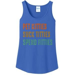 Pet Kitties Suck Titties Spend Fitties Ladies Essential Tank