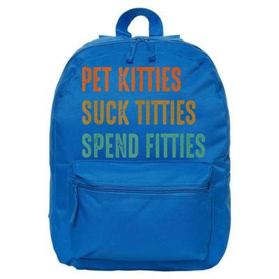 Pet Kitties Suck Titties Spend Fitties 16 in Basic Backpack