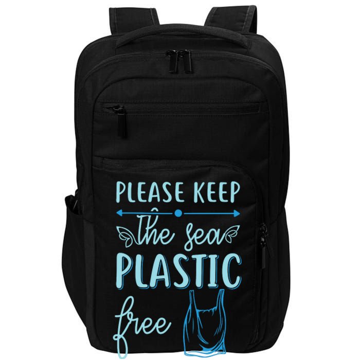 Please Keep The Sea Plastic Free Impact Tech Backpack