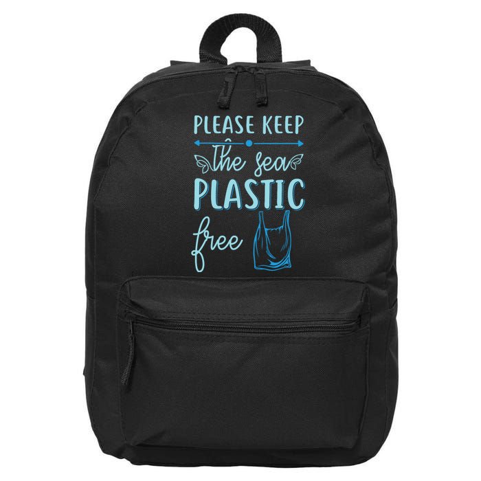 Please Keep The Sea Plastic Free 16 in Basic Backpack