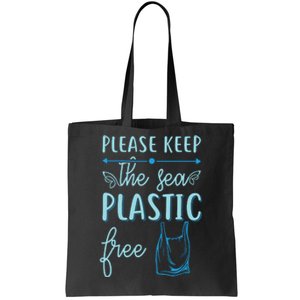 Please Keep The Sea Plastic Free Tote Bag