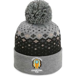 Psychologist Keep Talking I'm Diagnosing You Psychology Meaningful Gift The Baniff Cuffed Pom Beanie