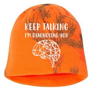 Psychology Keep Talking I'm Diagnosing You Gift Kati - Camo Knit Beanie