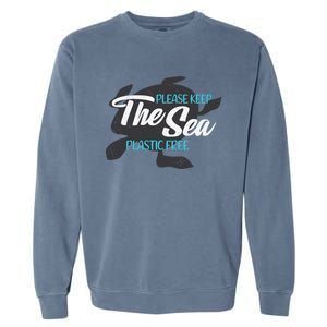 Please Keep The Sea Plastic Free Turtle Cute Gift Garment-Dyed Sweatshirt