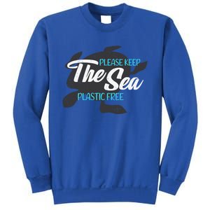 Please Keep The Sea Plastic Free Turtle Cute Gift Sweatshirt