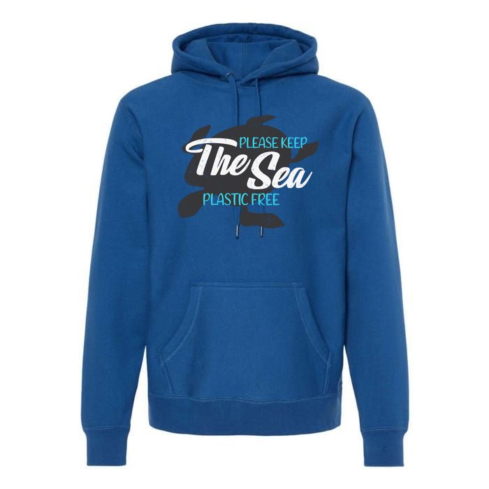 Please Keep The Sea Plastic Free Turtle Cute Gift Premium Hoodie