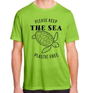 Please Keep The Sea Plastic Free Turtle Gift Adult ChromaSoft Performance T-Shirt