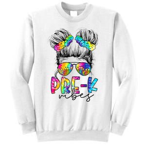 Pre K Vibes Messy Bun Back To School First Day Tie Dye Sweatshirt