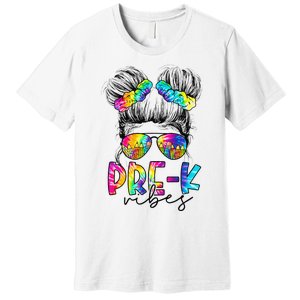 Pre K Vibes Messy Bun Back To School First Day Tie Dye Premium T-Shirt