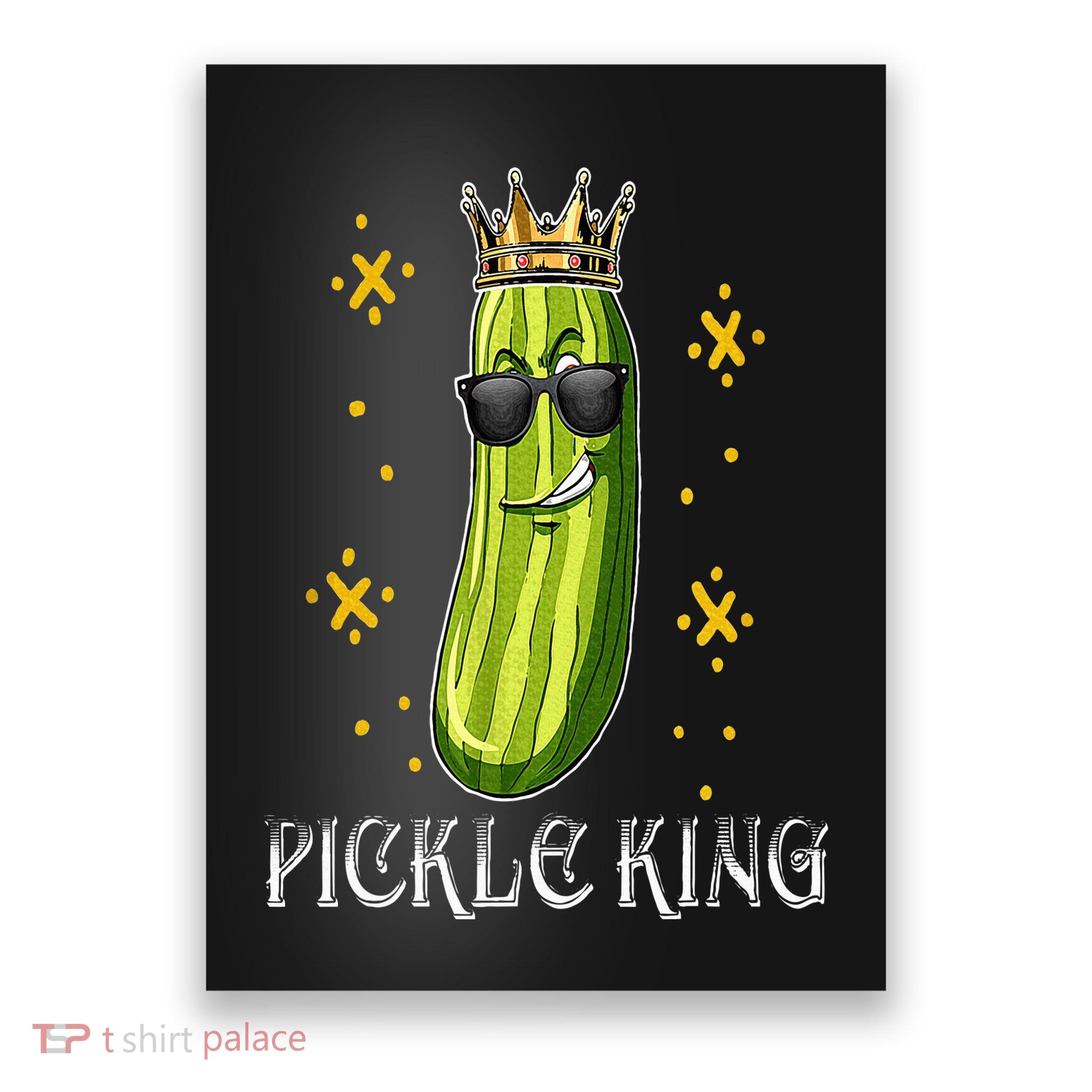 Pickle King Vegan Funny Cucumber Vegetable Pickles Lover Poster