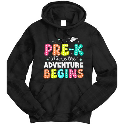 Pre K Where The Adventure Begins Back To School Teacher Tie Dye Hoodie