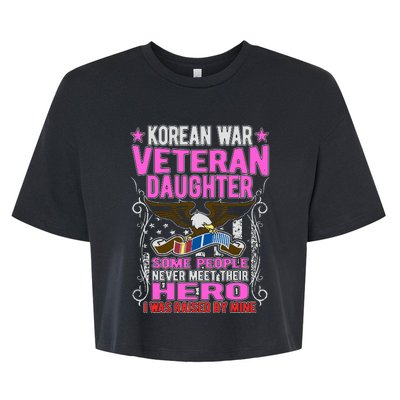 Proud Korean War Veteran Daughter Gift I Was Raised By Mine Bella+Canvas Jersey Crop Tee