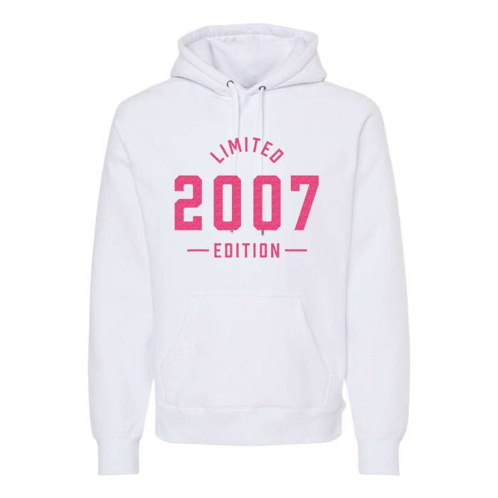 Pink Limited 2007 Edition Sweet 16th Birthday Teen Girl Premium Hoodie