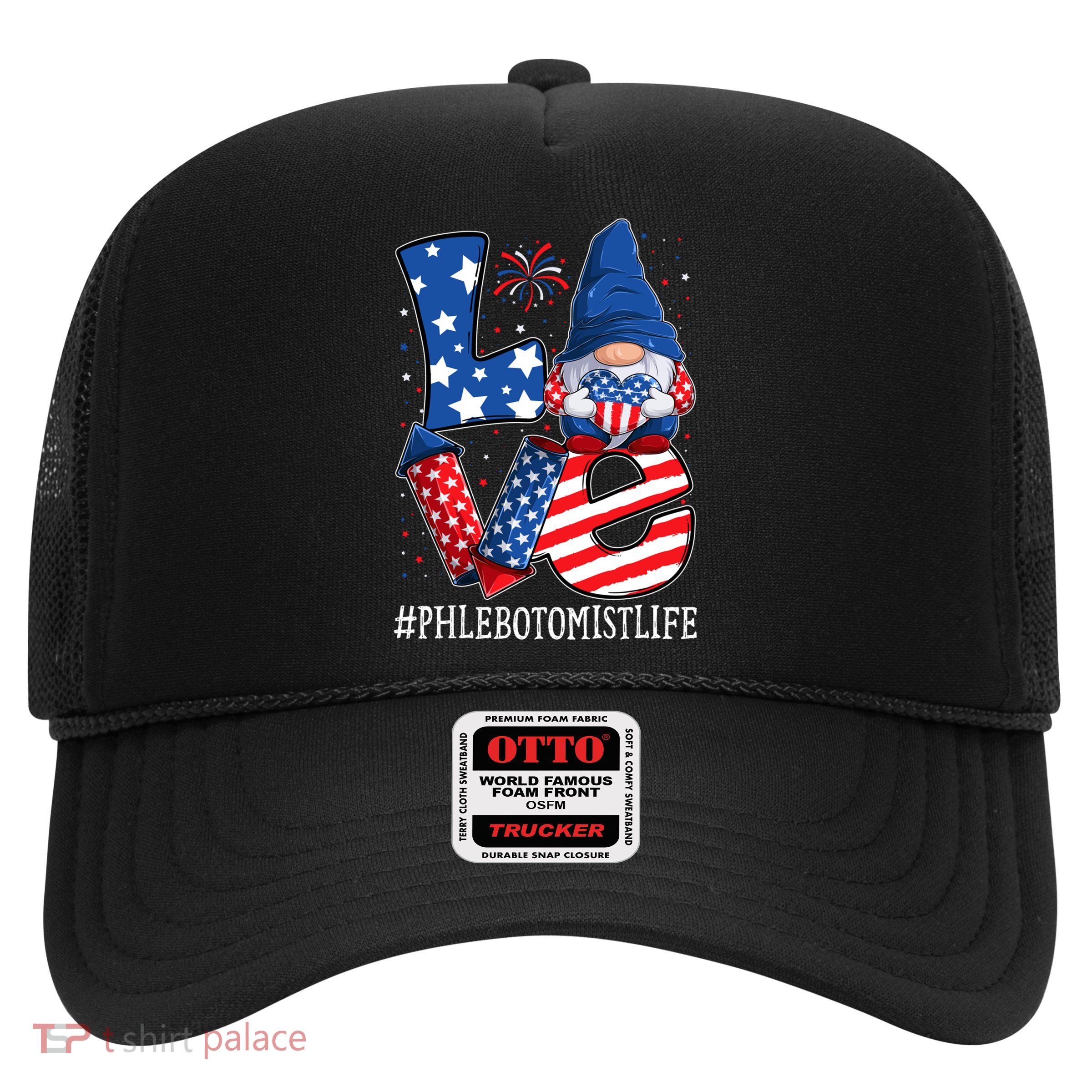Phlebotomist Love 4th Of July Gnome Usa Patriotic Gift Trucker Hat