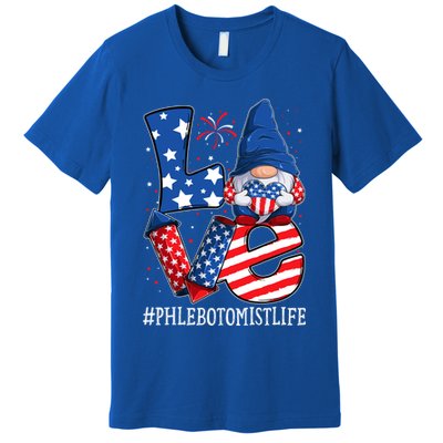 Phlebotomist Love 4th Of July Gnome Usa Patriotic Gift Premium T-Shirt